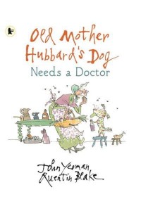 Old Mother Hubbard's Dog Needs a Doctor - Old Mother Hubbard