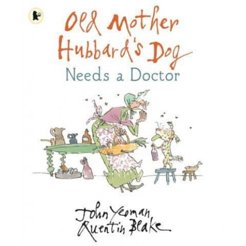 Old Mother Hubbard's Dog Needs a Doctor - Old Mother Hubbard