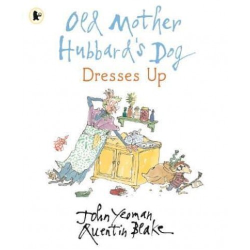 Old Mother Hubbard's Dog Dresses Up - Old Mother Hubbard