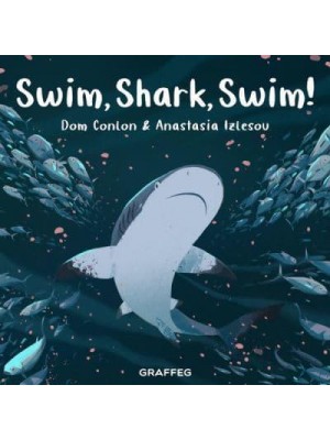 Swim, Shark, Swim! - The Wild Wanderers Series