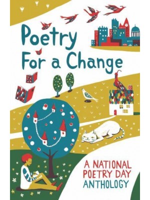 Poetry for a Change A National Poetry Day Anthology