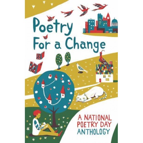 Poetry for a Change A National Poetry Day Anthology