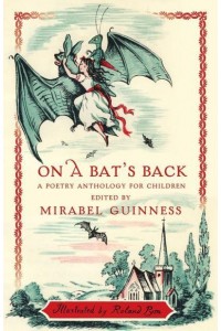 On a Bat's Back A Poetry Anthology for Children