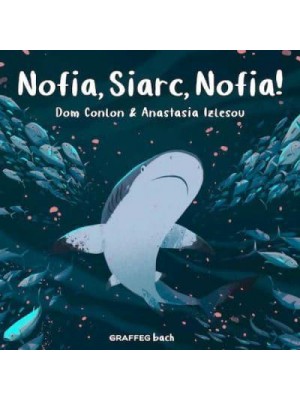 Nofia, Siarc, Nofia! - The Wild Wanderers Series