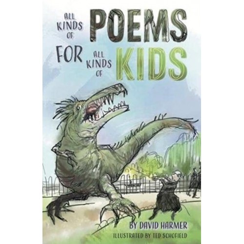 All Kinds of Poems for All Kinds of Kids