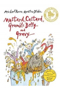Mustard, Custard, Grumble Belly and Gravy