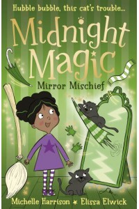 Mirror Mischief - Midnight Magic