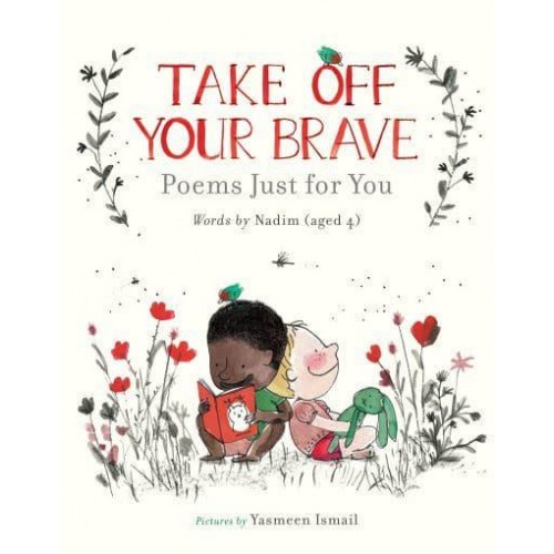 Take Off Your Brave Poems Just for You