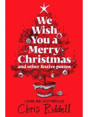 We Wish You a Merry Christmas and Other Festive Poems