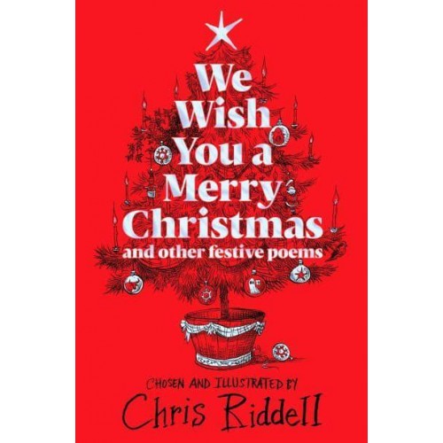 We Wish You a Merry Christmas and Other Festive Poems