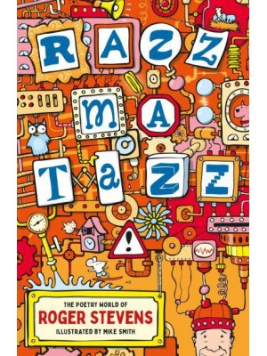 Razzmatazz The Poetry World of Roger Stevens