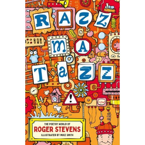 Razzmatazz The Poetry World of Roger Stevens