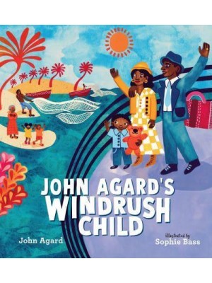 John Agard's Windrush Child