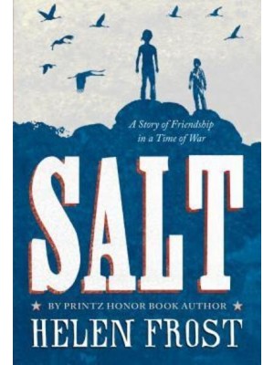 Salt A Story of Friendship in a Time of War