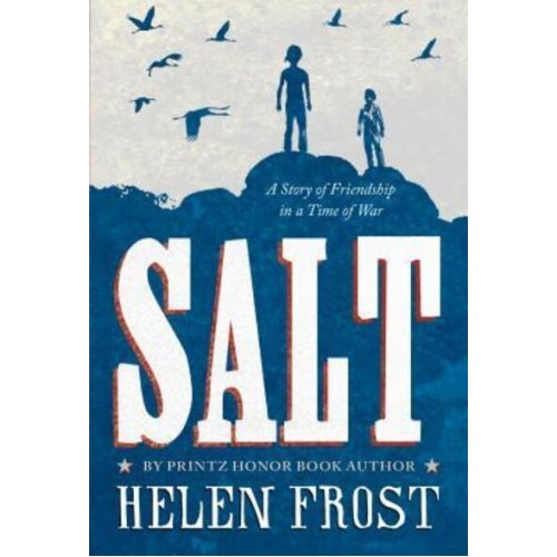 Salt A Story of Friendship in a Time of War