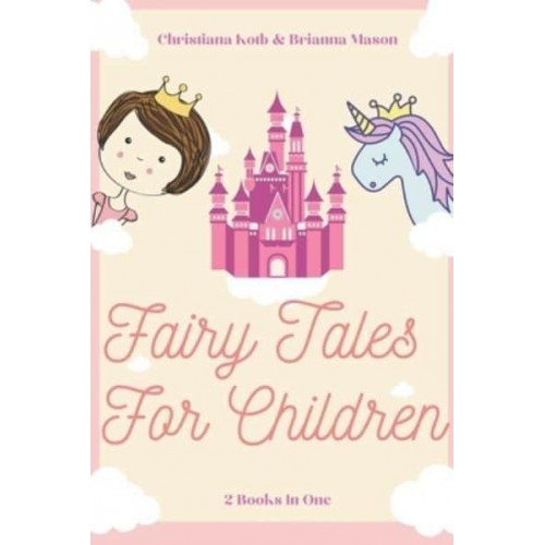 Fairy Tales for Children: 2 Books In One: Goodnight Fairy Tales, Bedtime Stories For Kids Ages 3-5