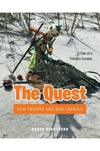 The Quest: New Friends and New Enemies