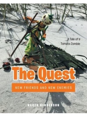 The Quest: New Friends and New Enemies