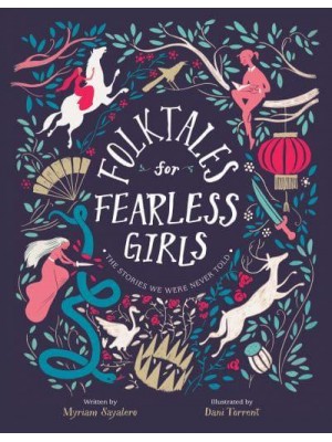 Folktales for Fearless Girls The Stories We Were Never Told