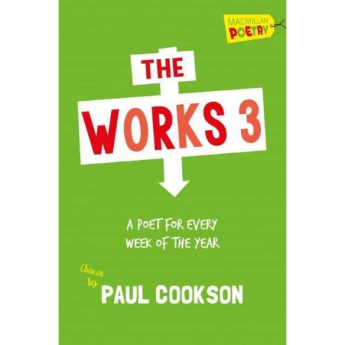 The Works 3: A Poet A Week - Macmillan Poetry
