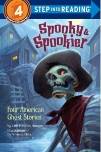 Spooky & Spookier Four American Ghost Stories - Step Into Reading. Step 4