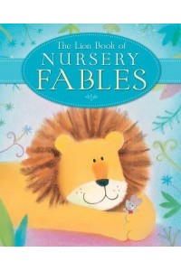 The Lion Book of Nursery Fables