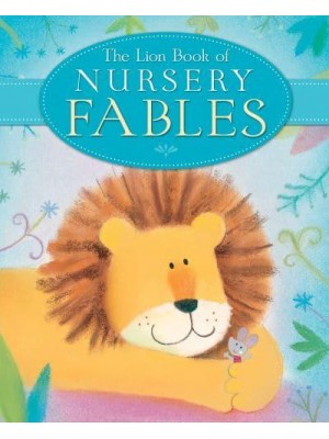 The Lion Book of Nursery Fables