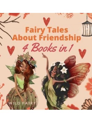 Fairy Tales About Friendship 4 Books in 1
