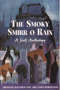 The Smoky Smirr O Rain A Scots Anthology