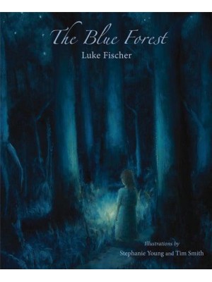 The Blue Forest Bedtime Stories for the Nights of the Week