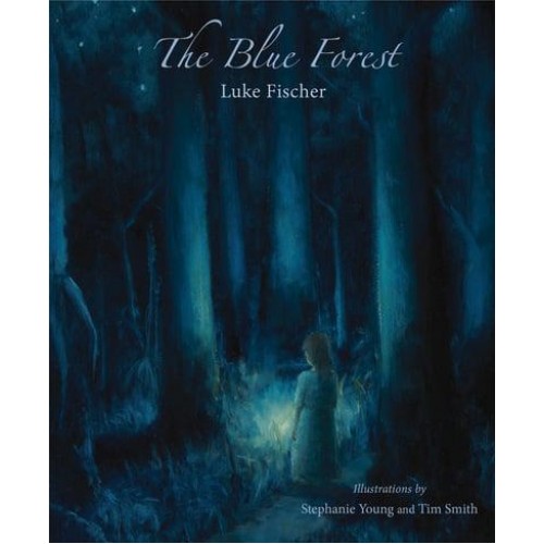 The Blue Forest Bedtime Stories for the Nights of the Week