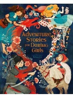Adventure Stories for Daring Girls - Inspiring Heroines