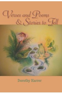 Verses and Poems & Stories to Tell