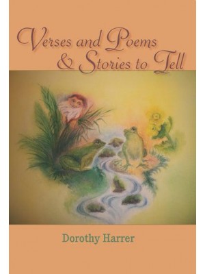 Verses and Poems & Stories to Tell