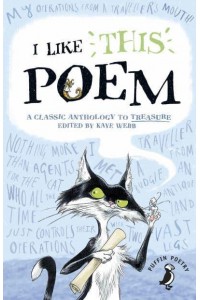 I Like This Poem A Classic Anthology to Treasure - Puffin Poetry