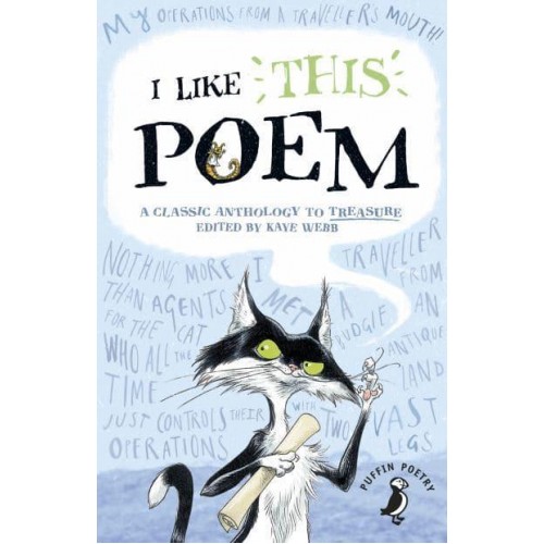 I Like This Poem A Classic Anthology to Treasure - Puffin Poetry