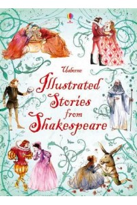 Illustrated Stories from Shakespeare - Illustrated Story Collections