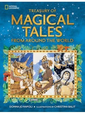 Treasury of Magical Tales From Around the World Enchanting Tales from Around the World