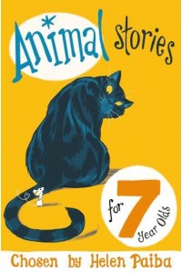 Animal Stories for 7 Year Olds - Macmillan Children's Books Story Collections