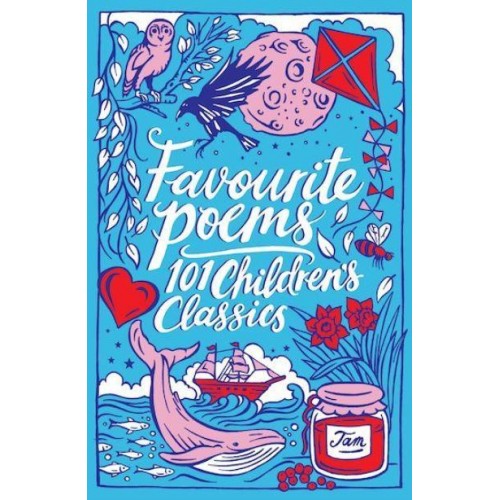 Favourite Poems 101 Children's Classics