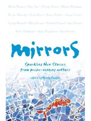 Mirrors Sparkling New Stories from Prize-Winning Authors