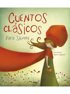 Cuentos Clásicos Para Siempre / Classic Tales