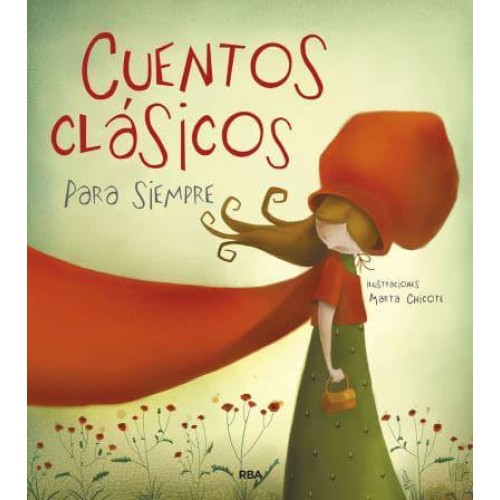 Cuentos Clásicos Para Siempre / Classic Tales