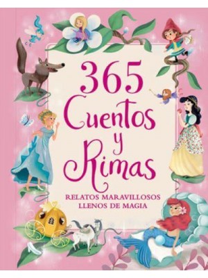 365 Cuentos Y Rimas Relatos Maravillosos Llenos De Magia