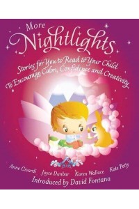 More Nightlights Stories for You to Read to Your Child to Encourage Calm, Confidence and Creativity