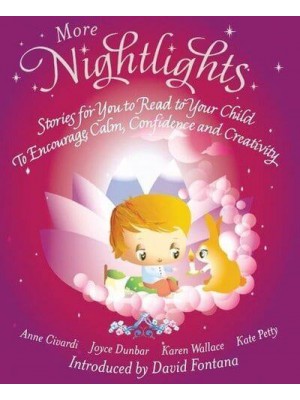 More Nightlights Stories for You to Read to Your Child to Encourage Calm, Confidence and Creativity
