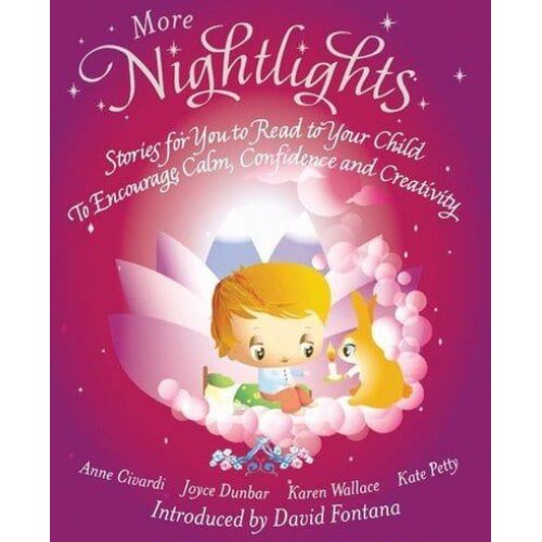 More Nightlights Stories for You to Read to Your Child to Encourage Calm, Confidence and Creativity