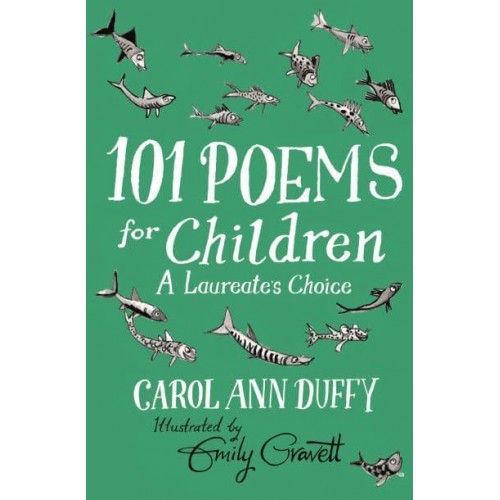 101 Poems for Children Chosen by Carol Ann Duffy A Laureate's Choice
