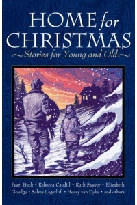 Home for Christmas Stories for Young and Old