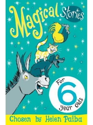 Magical Stories for 6 Year Olds - Macmillan Children's Books Story Collections